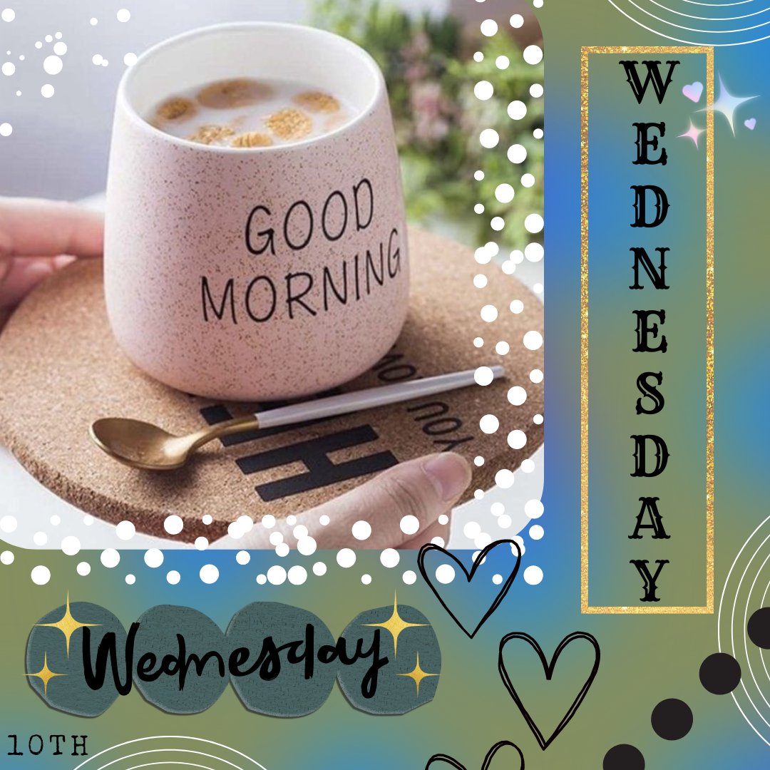 ☕️Wednesday☕️ @canva @instagram @twitter @facebook @tumblr @dan1elle6 @cupc4ke88 #canva #instagram #twitter #facebook #tumblr #dan1elle6 #cupc4ke88 #wednesday #april #april10th #goodmorning #greatday #earlymorning #middleoftheweek #beginningofthemonth #dailypost #positiveenergy