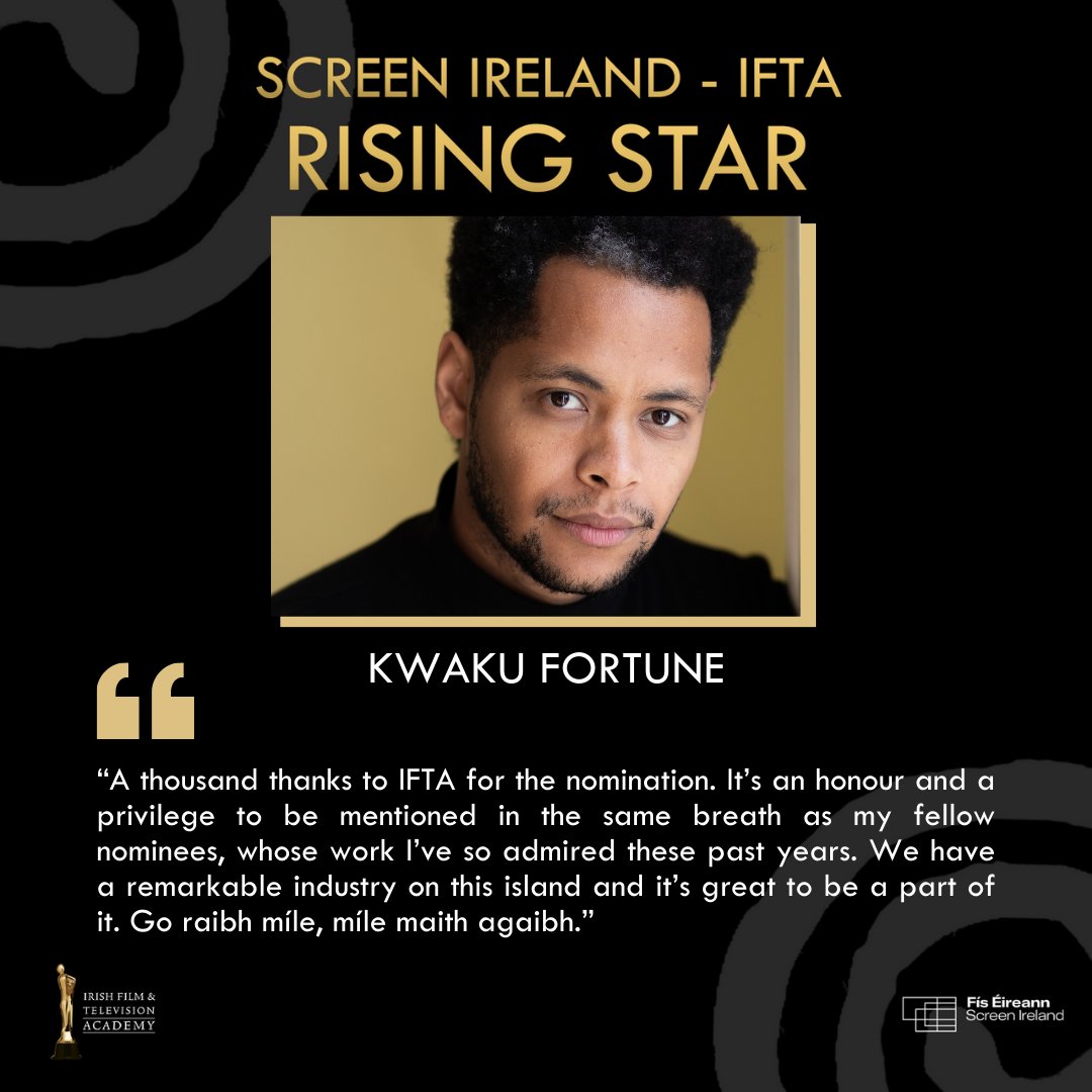 Kwaku Fortune, nominee for the 2024 Screen Ireland - IFTA Rising Star Award, reacts to his nomination. Kwaku is an actor from County Wicklow, and has appeared in projects including Hidden Assets, Line of Duty, Normal People, The Dry and the upcoming feature film TWIG.