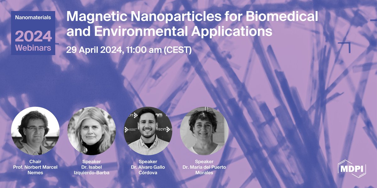 Nanomaterials #Webinar | #Magnetic Nanoparticles for #Biomedical and #Environmental Application 👨‍🔬 Chair: Professor Norbert M. Nemes 🗓️ Date: 29 Apr 2024 🕙 Time: 11:00 am CEST | 5:00 pm CST Asia 👉 For more information: sciforum.net/event/Nanomate…