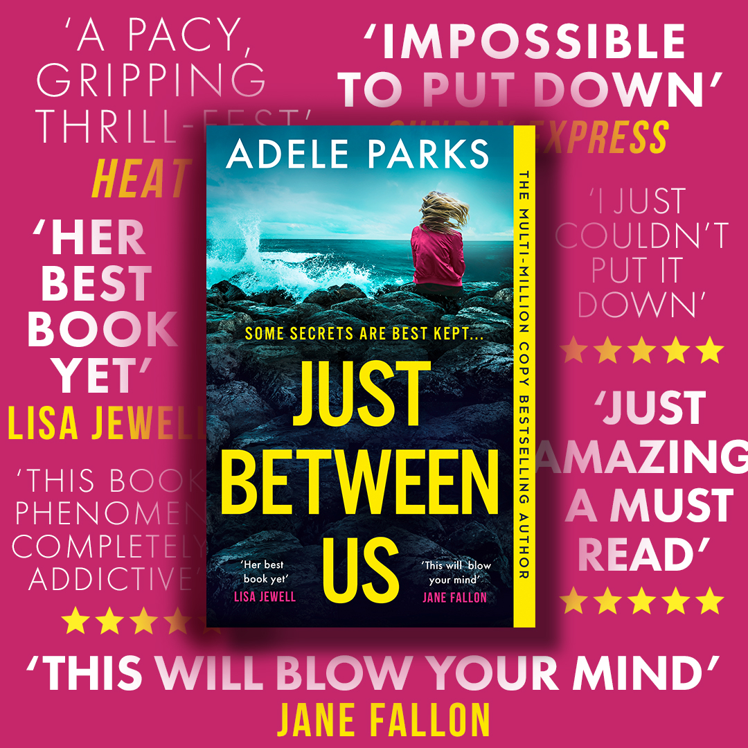 @adeleparks If you haven't yet got a copy of Just Between Us, you can read an extended extract and order your copy here: harpercollins.co.uk/pages/just-bet…