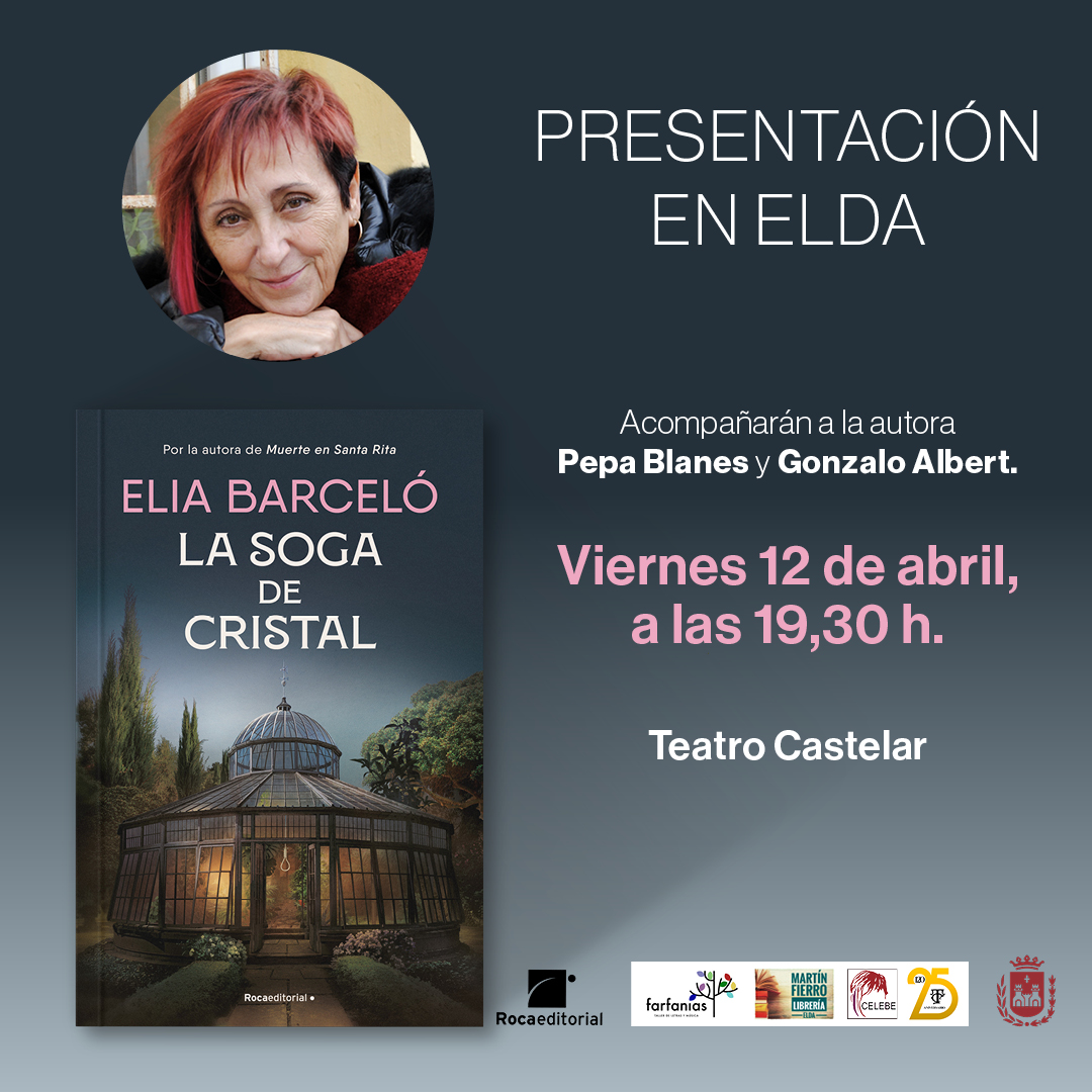 Y para mañana, doble cita: a las 19.30h celebraremos la publicación de «La soga de cristal», la nueva novela de @elia_barcelo, en el @TeatroCastelar de Elda. ¡Volvemos a Santa Rita, lectores!