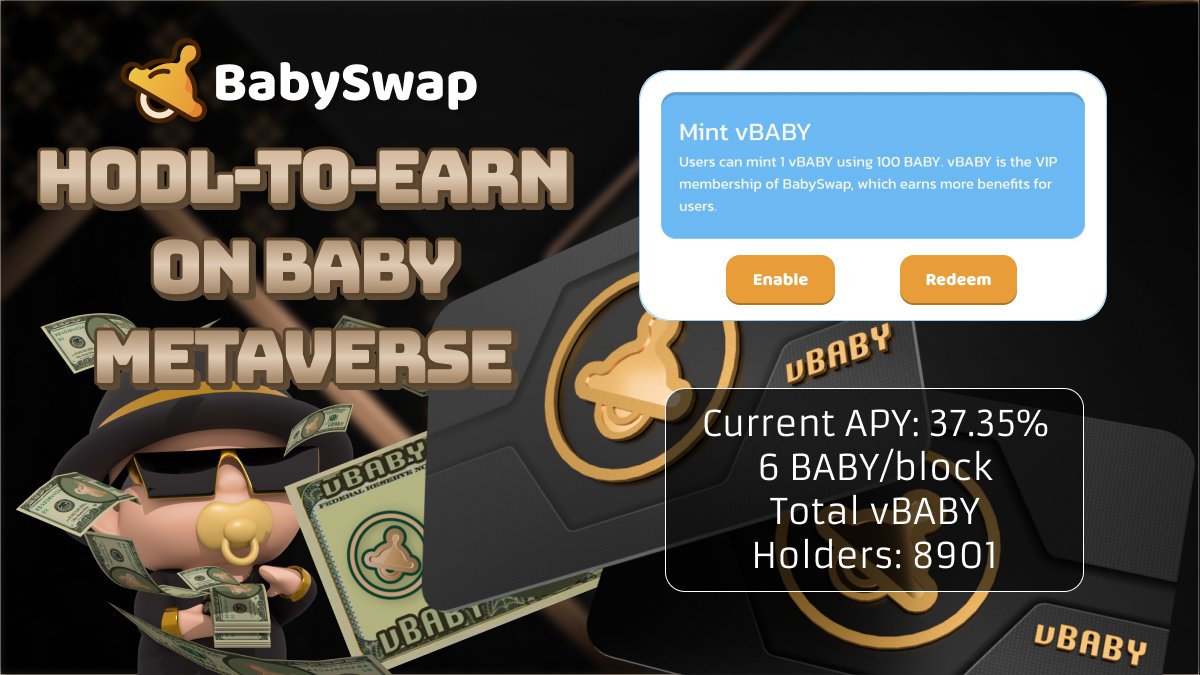 💰 #HODL-to-Earn lucratively in #Babyverse #1 - #vBABY 💰 With a simple mint, transform yourself into an esteemed VIP Baby & unlock unparalleled privileges & profitable passive protocol incomes 🤑 Don't hesitate but follow Baby to relish yummy APY now 👉🏻 home.babyswap.finance/vbaby