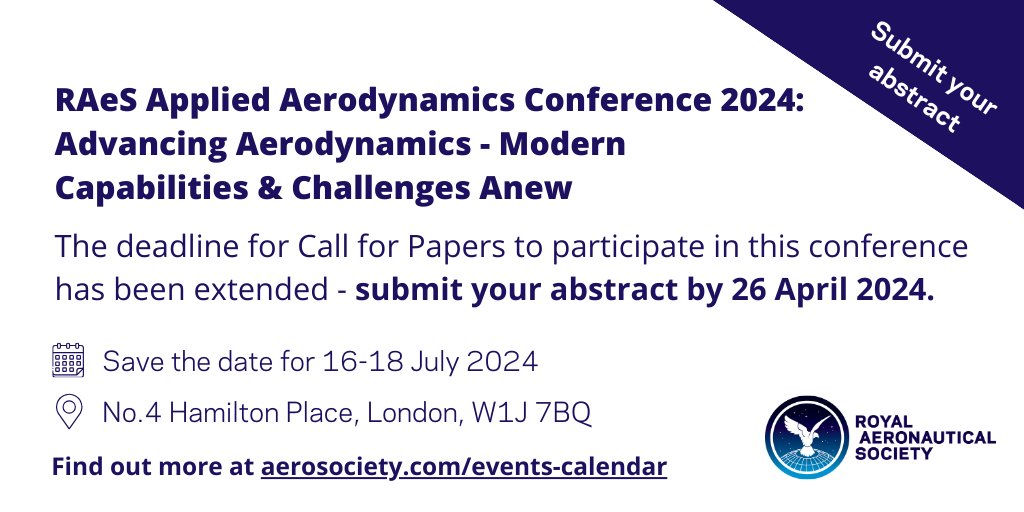 Deadline extended to submit your abstract for our RAeS Applied Aerodynamics Conference 2024! Deadline to submit: 26 April Find out more➡️ ow.ly/yjsn50Rc5Ax