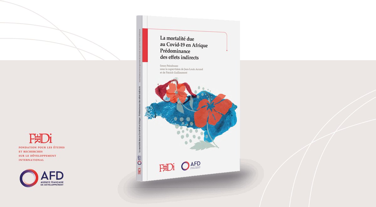 📢 Ne manquez pas la dernière publication de Sosso Feindouno : 'La mortalité due au Covid-19 en Afrique : prédominance des effets indirects' 🏷#agencefrançaisededéveloppement #AFD #Covid19 #Afrique 👉 ferdi.fr/publications/l…