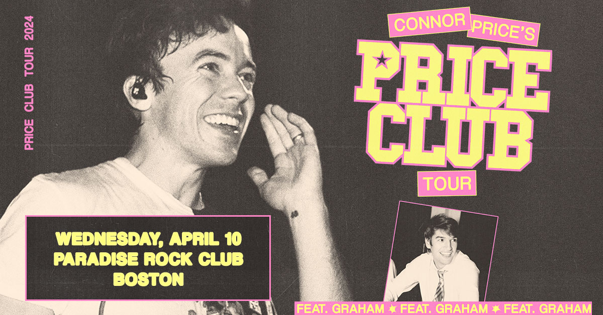 TONIGHT 📆 Connor Price, GRAHAM 💸 🚪: 7PM 🎶: 8PM All ages