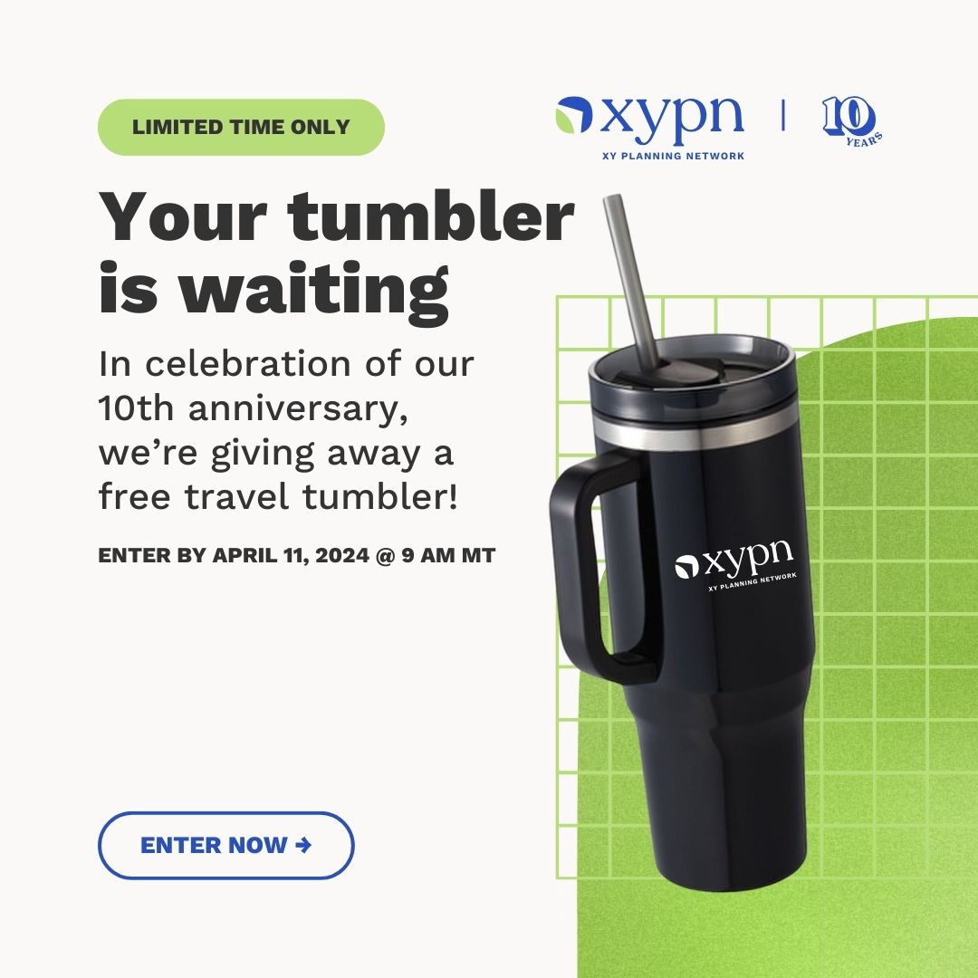 🎉 We're celebrating 10 years of making it possible to launch, run and scale your RIA with a chance to win a FREE TRAVEL MUG.  

DAY 5 of 10 giveaways only open 9 AM MT, April 10 - 9 AM MT, April 11, so your chances are 📈

Non-XYPN members enter here: hubs.ly/Q02rH-3N0