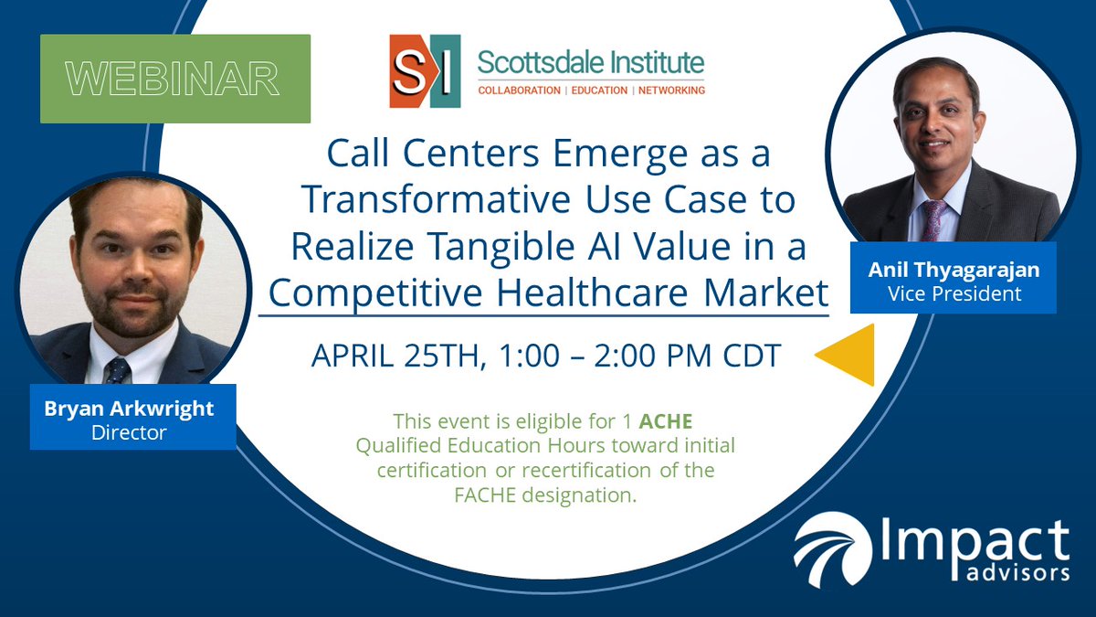 Anil Thyagarajan and Bryan Arkwright will be discussing AI capabilities in call centers in their upcoming Scottsdale Institute webinar on April 25th.