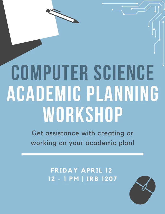 Last reminder: Join the CS Undergrad Advising Office, CS Peer Advisors, and Computer Science Ambassadors for academic planning assistance. Meet us on Friday, April 12, 2024, at 12 pm in IRB 1207.