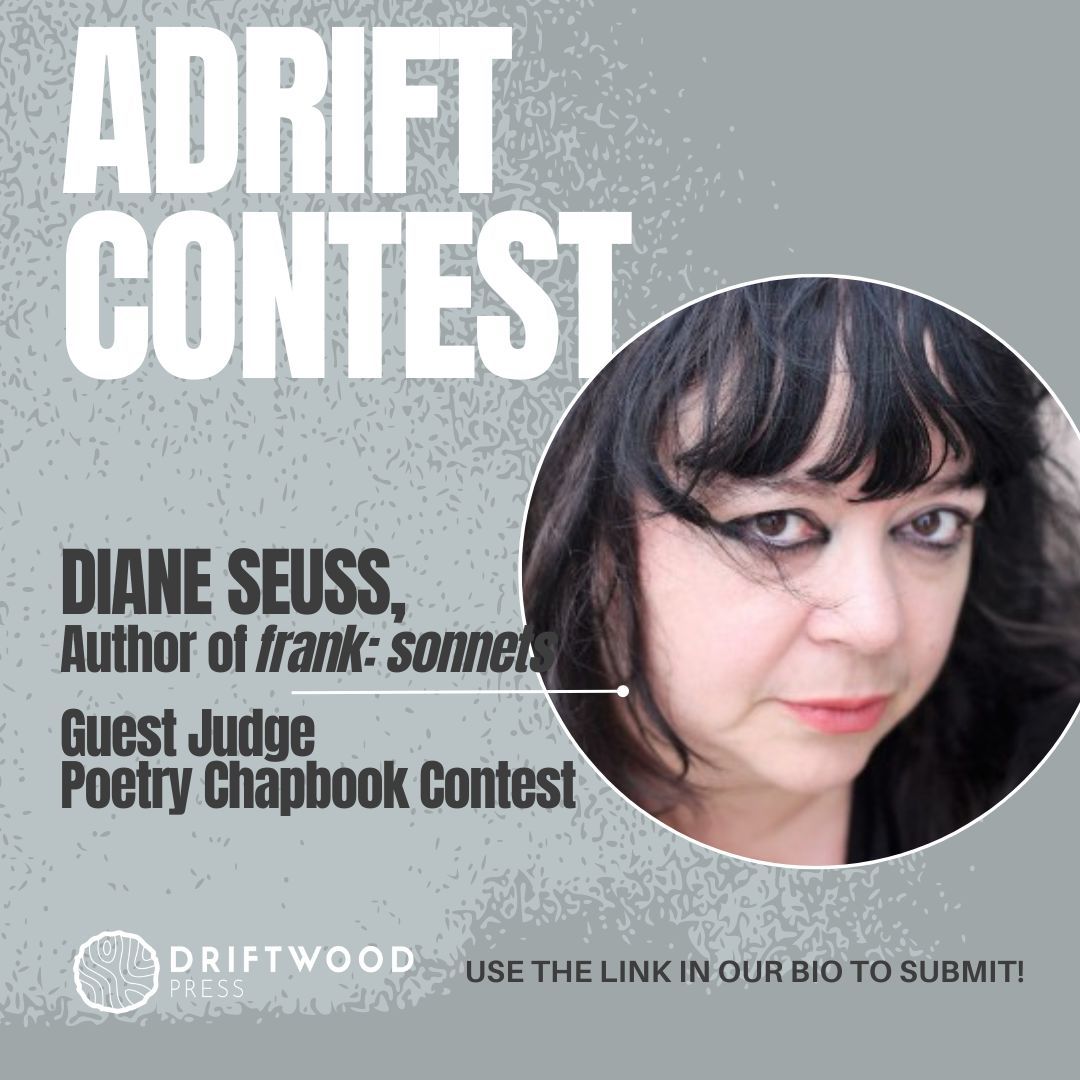 Submit to the Adrift Poetry Chapbook Contest yet? Diane Seuss, author of 'frank: sonnets' is our guest judge for poetry this year! Use the link in our bio to submit. #poetrychapbook #writingcontest #dianeseuss