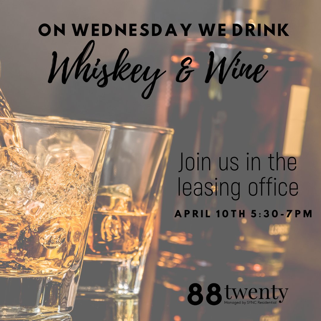 Don't forget, on Wednesdays we drink wine and whiskey! Join us in the leasing office today from 5:30pm-7pm for a good time. 🍷😊
.
.
.
#residentevent #SYNCresidential #houstonapartments #88twenty #wine #whiskey #galleria #westchase