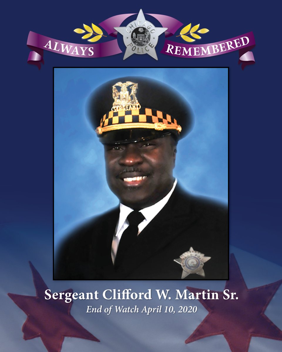 The Chicago Police Department remembers Sergeant Clifford W. Martin Sr. #1456, EOW: April 10, 2020. Sgt. Martin died in the line of duty after contracting the COVID-19 virus. He was a 25-year veteran of the Department. Sgt. Martin's sacrifice and service to this city will never…