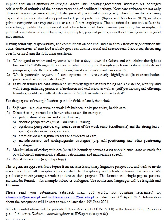 Das Tagungsnetzwerk 'Diskurs – interdisziplinär' lädt zu seiner 13. Jahrestagung ein. Die internationale Konferenz widmet sich vom 17. bis zum 19. Oktober 2024 dem Thema '(Self)Care in Discourse' an der Universität Warschau. Beitragsvorschläge sind bis zum 30. April 2024 erbeten.