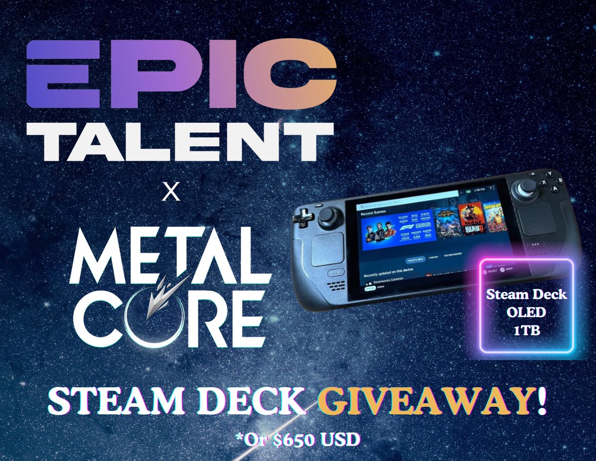 We've partnered with our friends at @VastGG to celebrate the launch Metalcore 🎉 One lucky winner will get a Steam Deck OR $650 Cash Giveaway 💰 To enter the giveaway, head over to vast.link/Epic-Talent-