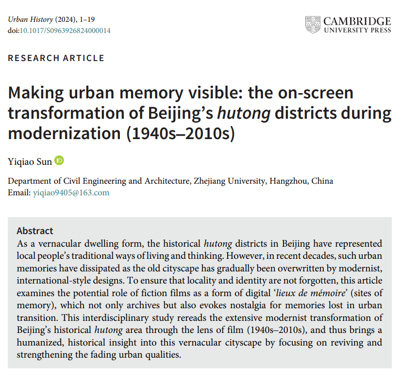 📢 Out now on #FirstView 📽️ Yiqiao Sun, 'Making urban memory visible: the on-screen transformation of Beijing’s hutong districts during modernization (1940s–2010s)' 🔗 bit.ly/3VOrjks #UrbanHistory