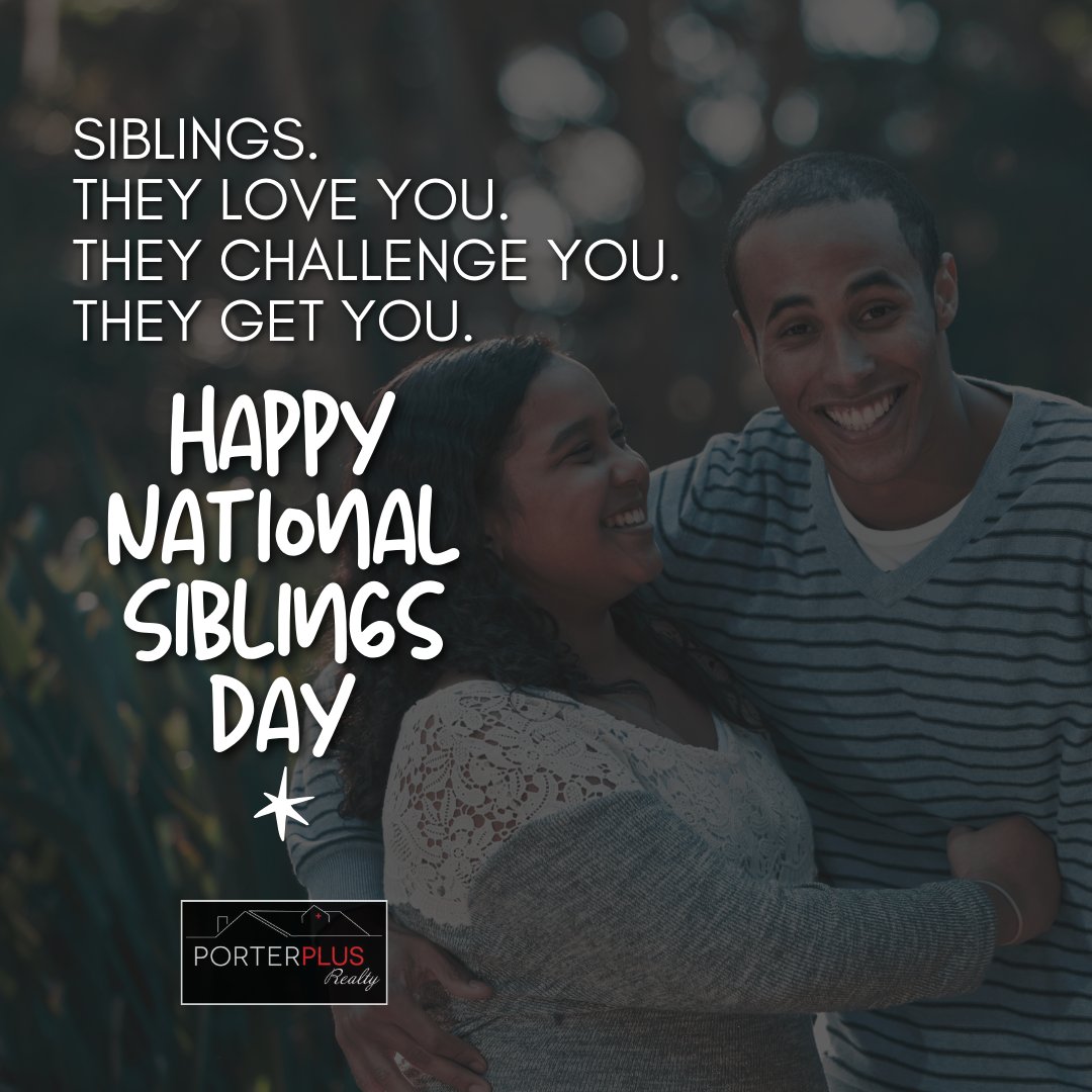Happy National Sibling Day! 

 Here's to the incredible siblings who make our journey through life all the more meaningful! 💖

#nationalsiblingday #familylove #realtorlife #porterplusrealty