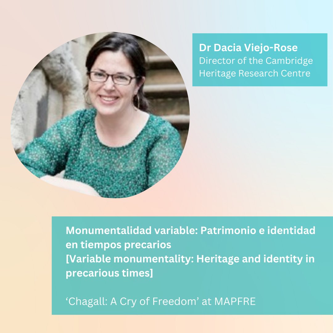 📣 Dr Dacia Viejo Rose, Director of @camb_heritage, is giving a public talk entitled “Variable monumentality: Heritage and identity in precarious times” as part of the exhibition “Chagall: A Cry for Freedom” at @MAPFRE 📣 👉 Read more about it: arch.cam.ac.uk/news/chrc-robe…