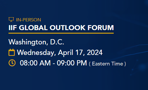 Join us next week at the IIF Global Outlook Forum, held in Washington, D.C. on April 17, as we explore the shifting global #geopolitical and #economic landscape in a year that will be defined by turbulence, transition and transformation. More info: bit.ly/2024IIFGlobalO…