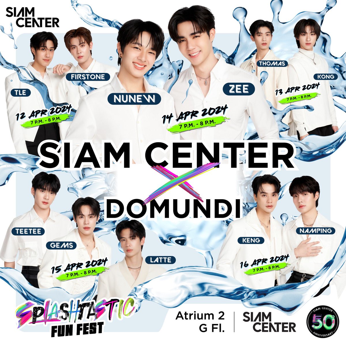 Siam Center Splashtastic Fun Fest ปักหมุดความสนุกสุดเบิร์นไปกับเหล่าศิลปิน #FriendofSiamCenter ขนทัพมาจากบ้าน #DOMUNDI จัดแน่นเต็มอิ่มทุกวัน! 12 Apr : TLE-FIRSTONE 13 Apr : THOMAS-Kong 14 Apr : ZEE-NUNEW 15 Apr : LATTE - TEE -GEMS 16 Apr : KENG-NAMPING ตั้งแต่เวลา 19:00-20:00…