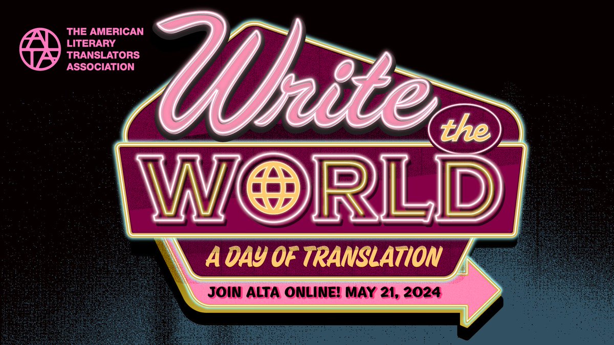 ALTA is excited to present Write The World: A Day of Translation on May 21! Connect with translators & translation enthusiasts from across the globe. Registration is open, and tickets are just $15 for the whole day! Find the whole lineup + more info here: bit.ly/4cQoXYe