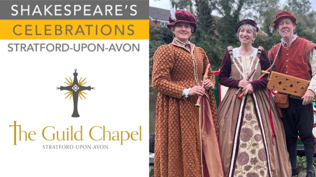 We're excited to be joining in with the celebrations for Shakespeare's Birthday @TheGuildChapel! Pop in to our FREE event & hear the Clopton Household Musicians, Coranto playing Tudor & folk music using instruments of the period. guildchapel.co.uk/shakespeares-b…
