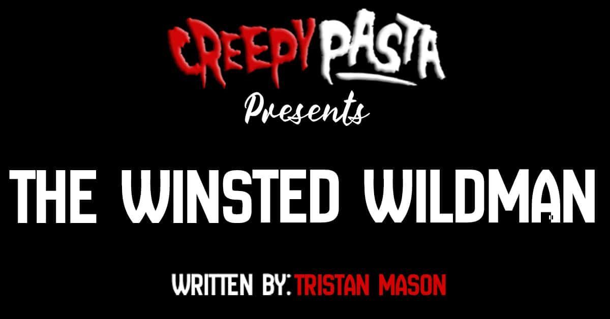 New from @creepypastacom: 'The Winsted Wildman' buff.ly/4cQaRpW #creepypasta #creepypastas #horrorfiction #horror #scary #creepy #scarystories