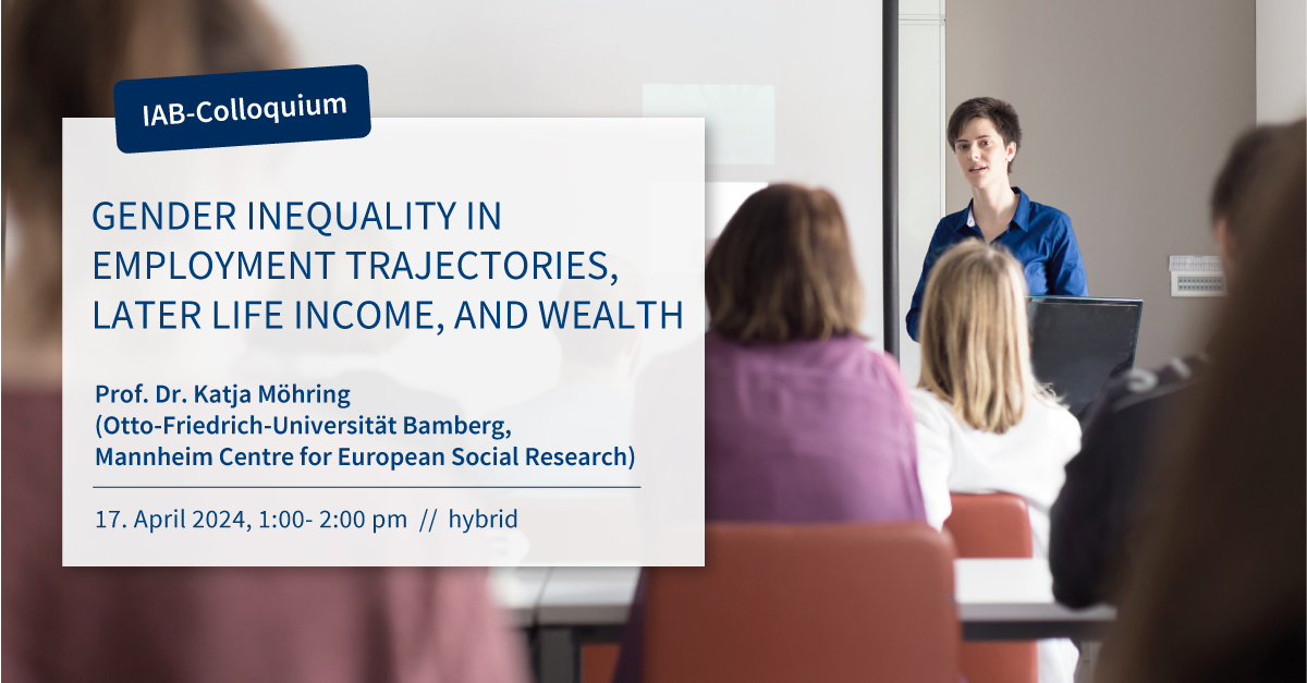 Don’t miss the IAB-#Colloquium on gender inequality with @MoehringKatja (@uni_bamberg_of, @MZESUniMannheim)! She will cover results from two research projects on gender inequality in life courses and later life financial well-being in Germany. More info: iab.de/en/iab-veranst…