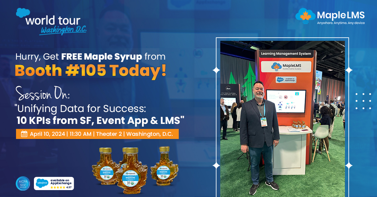 #SalesforceWorldTour D.C. 2024 is happening right now. Last call to book your complimentary Maple Syrup at Booth #105 by registering below:
lnkd.in/gEfsxnN8

#SalesforceWorldTour #SalesforceTour #worldtourdc #DC2024 #Innovation #LMS #salesforcelms #worldtour2024 #MapleLMS