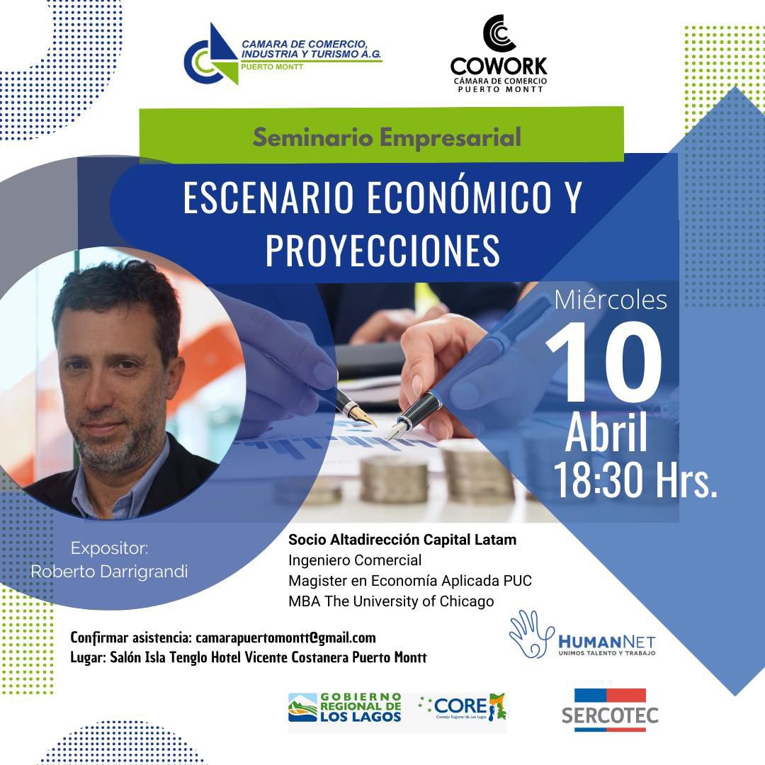 La Cámara de Comercio de #PuertoMontt los invita a participar del Seminario Empresarial: “Escenario Económico y Proyecciones” a cargo del destacado economista Roberto Darrigrandi.