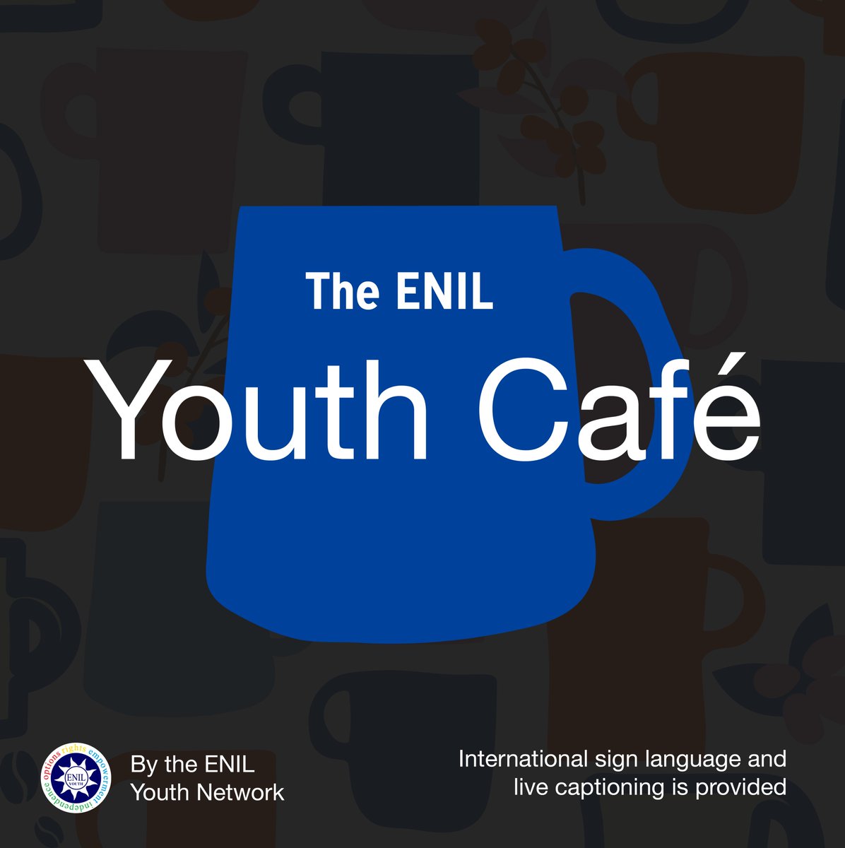 ENILYouth's tweet photo. We are happy to invite you to our ENIL Youth Café, an online safe space where young disabled can meet and discuss topics that are of interest to them!
🗓️13 April (12:00 - 13:30 CET) 
👌ISL and live captioning will be provided
📝Register: https://t.co/4vuBalKboz https://t.co/huhzHEgYNh