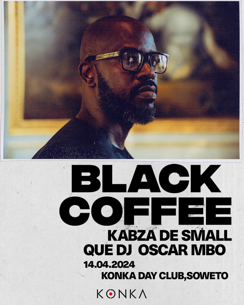 SUNDAYS BEST⭕️ Brought to you by @DusseCognac 🥃 Catch international superstar @RealBlackCoffee alongside @KabzaDeSmall_ @realQueDj Oscar Mbo 🎶💃 BOOK YOUR TABLE ON 083 722 1401 #KonkaDayClub⭕️ #OriginalAfrican🌍🇿🇦 #DiscoverDusse 🥃 #Dusse