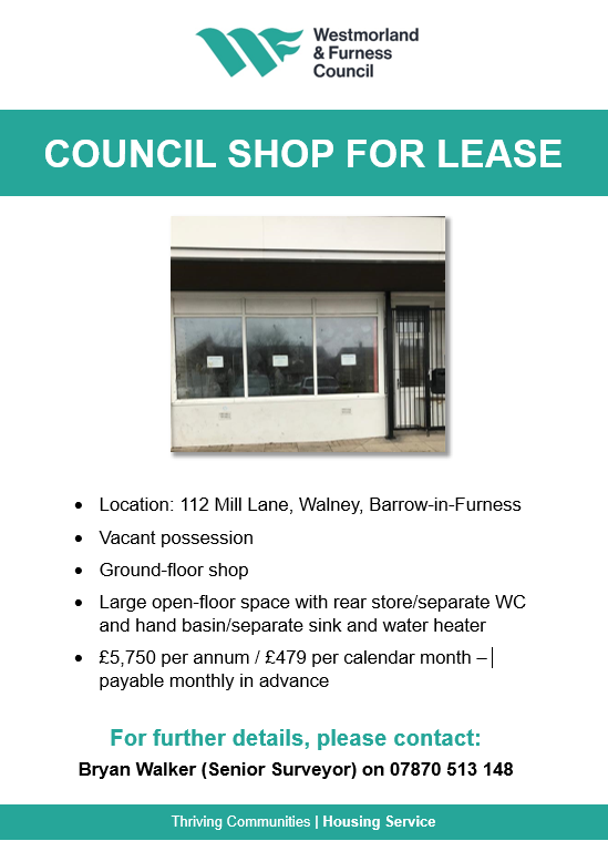 A rare opportunity to lease a council shop in Barrow. For more information, please contact Bryan Walker on 07870 513 148. @WandFCouncil