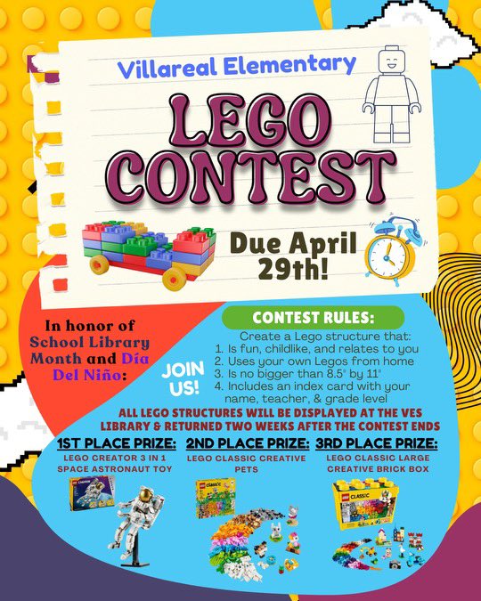 Join us for a Lego Contest in celebration of Día del Niño and School Library Month. 🎉All students are invited to build a Lego structure to demonstrate their creative, engineering skills. 👷🏽👷🏻‍♀️The deadline is April 29th. ⏰ Please see flyer for details and prizes.🤗