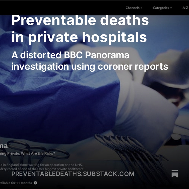 Preventable deaths in private hospitals & @BBCPanorama distorted investigation using coroner reports - take a read of this week's Substack: preventabledeaths.substack.com/p/preventable-… #inquests #coroners #deaths #patientsafety #tracker @We_OwnIt @CebmOxford @NuffieldTrust