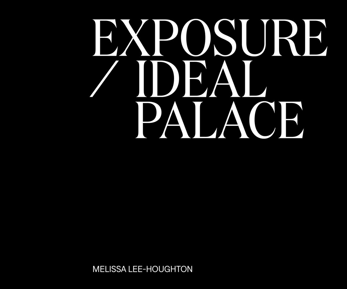 Exposure/Ideal Palace is the fearless & dynamic return to poetry from #MelissaLeeHoughton. A lyrical exploration of excess, sensuality, desire, mental wellbeing, homelessness, metaphysics & impossible love. Published May 1st, pre-order @pariahpress here: pariahpress.com/product-page/e…