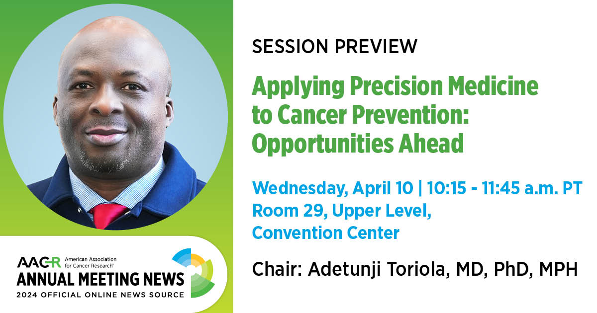Wednesday morning at #AACR24: Panelists will explore new and emerging advances in precision chemoprevention. Read a preview in AACR Annual Meeting News: bit.ly/3VTisOp <a href="/TJToriola/">Adetunji Toriola</a>