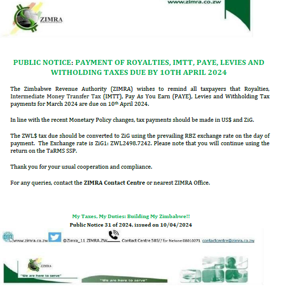 PUBLIC NOTICE: PAYMENT OF ROYALTIES, IMTT, PAYE, LEVIES AND WITHOLDING TAXES DUE BY 1OTH APRIL 2024. zimra.co.zw/public-notices…