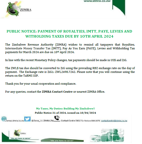 Zimra_11's tweet photo. PUBLIC NOTICE: PAYMENT OF ROYALTIES, IMTT, PAYE, LEVIES AND WITHOLDING TAXES DUE BY 1OTH APRIL 2024. https://t.co/hbDL3ueviY https://t.co/P4qrUUYuWn