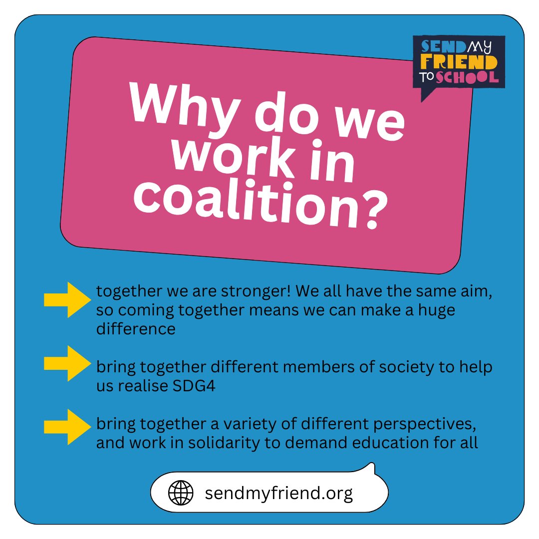 Send My Friend to school are a coalition, but what does this actually mean? We bring together young people, politicians, civil society & the media to demand a quality education for all. Our 25 incredible members work in different ways, and together to realise this goal ✊🌎📕
