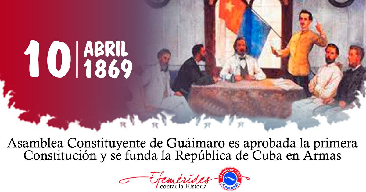La Asamblea Constituyente de Guáimaro se reunió el 10 de abril de 1869, en la localidad del mismo nombre de la provincia de Camagüey. Fue la primera Asamblea Constituyente en la historia de Cuba, y su resultado principal fue la redacción de la Constitución. #CubaViveEnSuHistoria