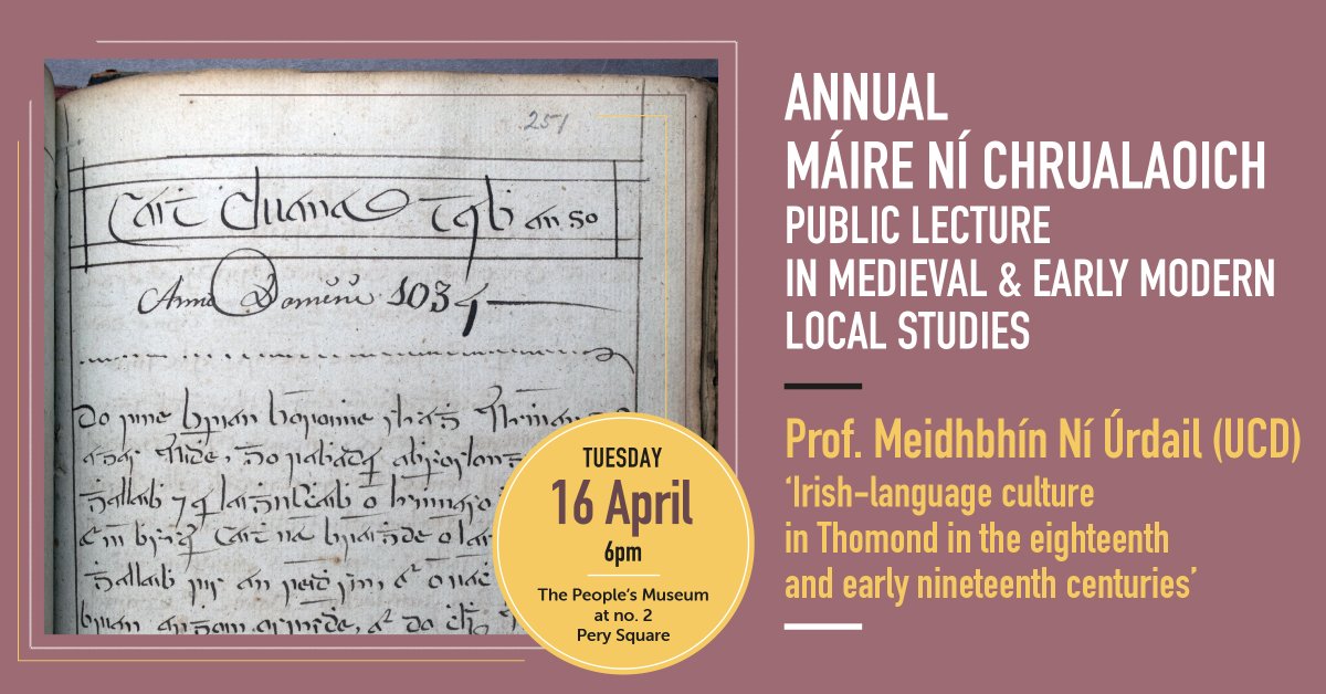 The first Máire Ní Chrualaoich lecture will be by Prof. Meidhbhín Ní Úrdail on ‘Irish-language culture in Thomond in the eighteenth and early nineteenth centuries’. The People’s Museum, Limerick, 16 April @ 6pm. Organised by @EMSLimerick, with Limerick Civic Trust.