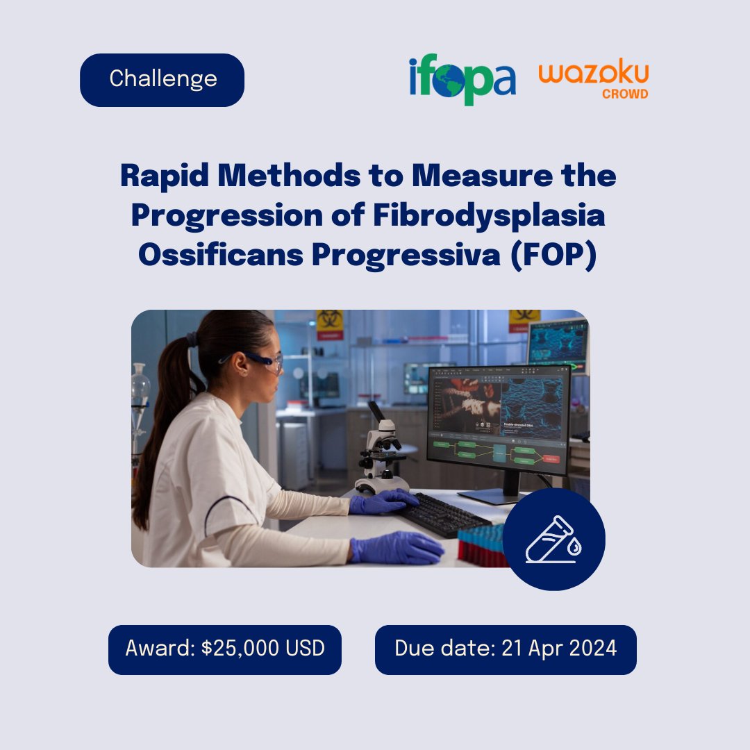 🌍 Join IFOPA's Challenge by contributing your innovative methods to measure disease activity within 3-6 months. Together, let's change lives! Visit bit.ly/3vgxkvz 🧬 

#IFOPA #cureFOP #OpenInnovation #wazokucrowd #InnovationChallenge