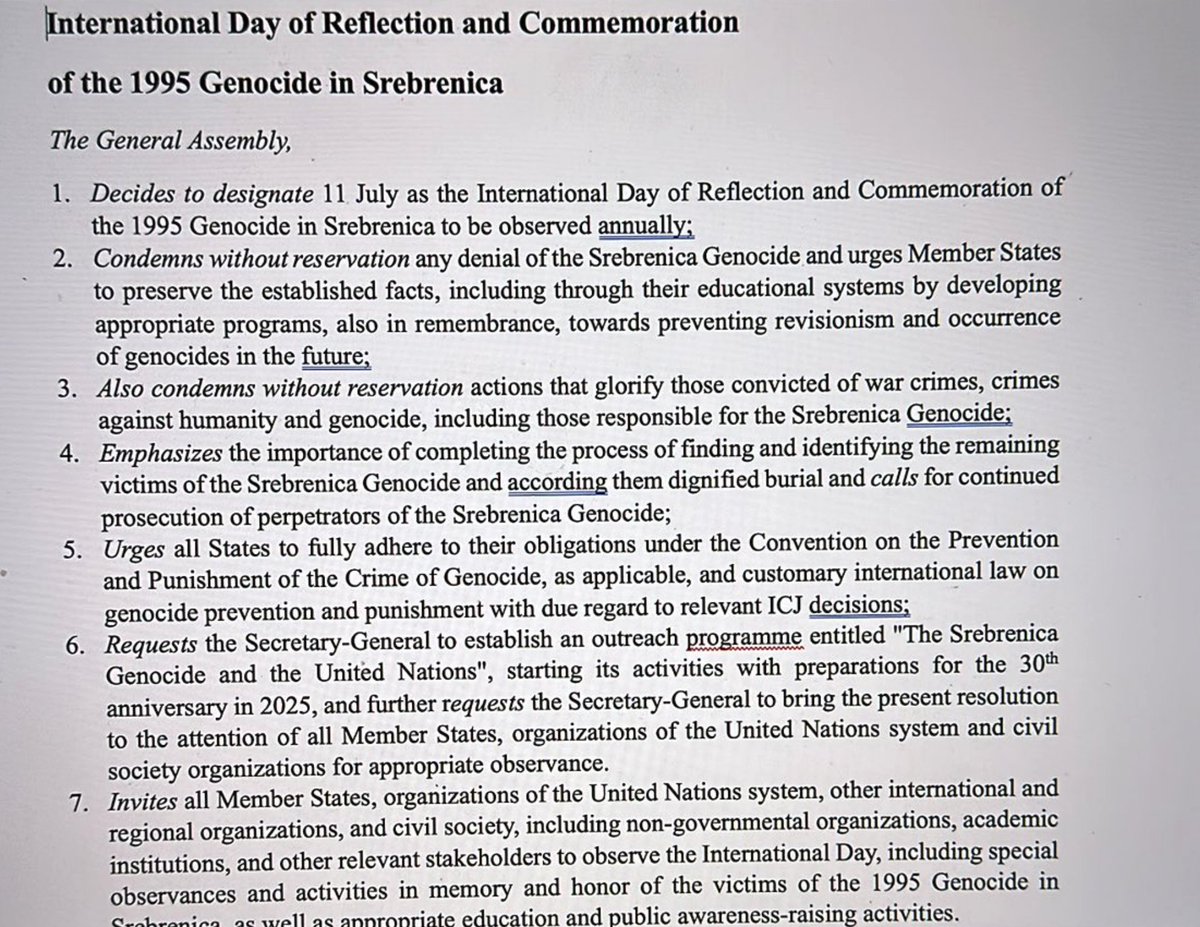 This is the draft of the Srebrenica Genocide resolution, scheduled for a vote at the UN General Assembly on May 2nd. The resolution designates July 11th as an annual Day of Commemoration for the Srebrenica Genocide and condemns any denial of the Srebrenica Genocide.