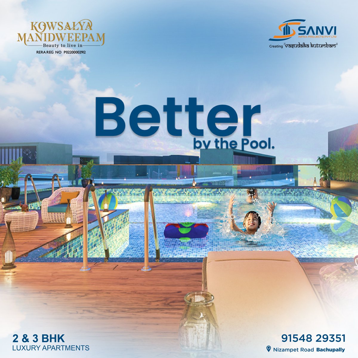Don't drown in the sweat, dive in the waters beneath the sky. Enjoy summers at our sky view pool at Kowsalya.
.
#sanviinfra #kowsalyamanidweepam #Nizampet #Bachupally #home  #property #2and3bhkflats #2and3BHKApartments #2BHKApartments #3bhkapartments #luxuryapartments