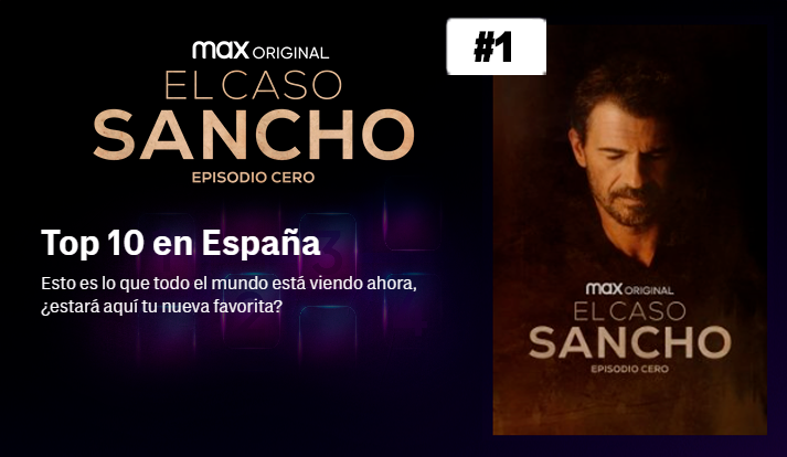 #ElCasoSanchoEpisodioCero ya ocupa la primera posición entre lo más visto de @HBOMaxES tan solo 24 horas después de su estreno, ¡GRACIAS por la acogida! 🤍