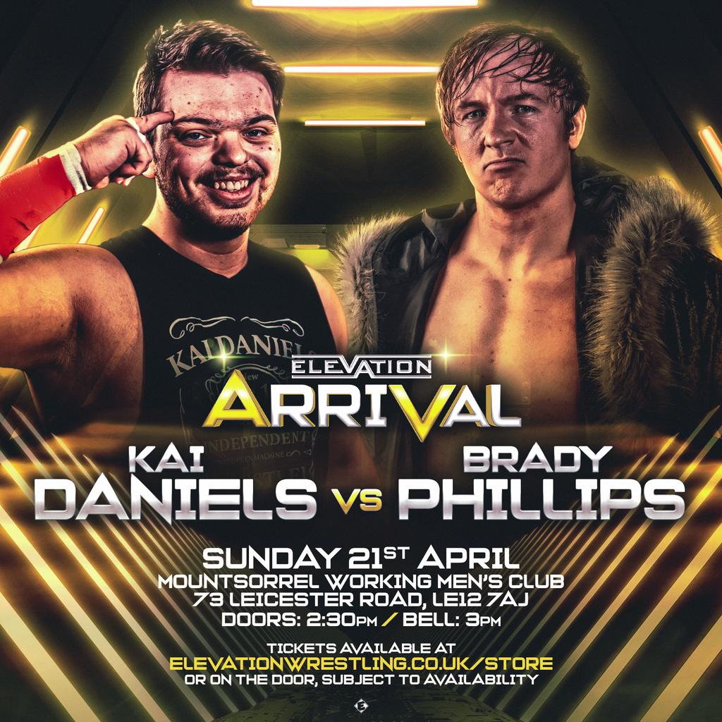 DANIELS VS PHILLIPS 📅 April 21st Sunday 🏛 Mountsorrel WMC 🚪 2.30pm 🔔 3pm 🎟 elevationwrestling.co.uk/store