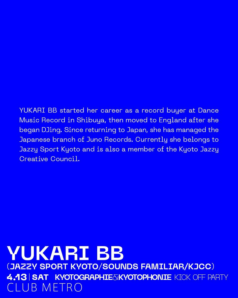 YUKARI BB ⏳2024. 4. 13 Sat. 21:00- 📍CLUB METRO 🎫Advanced ¥2,500（＋1drink） Door ¥3,000（＋1drink） KYOTOGRAPHIE Passport Ticket Holder ¥1,500（＋1drink） Student ¥1,500（＋1drink） ※前売りメール予約： <ticket@metro.ne.jp>で前売り予約を受付いたします。 件名を「4/13KG&KP