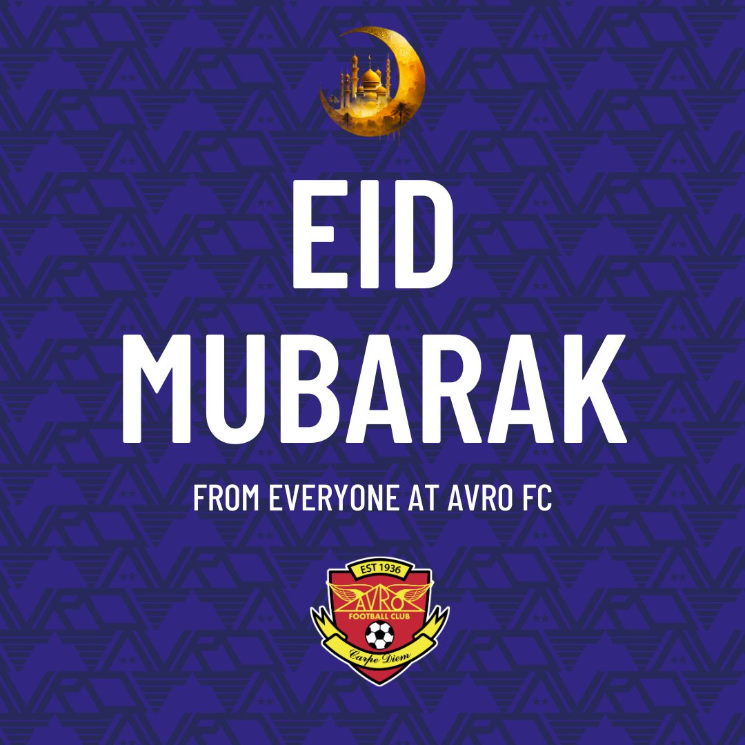 Eid Mubarak to those celebrating from everyone at Avro FC💙