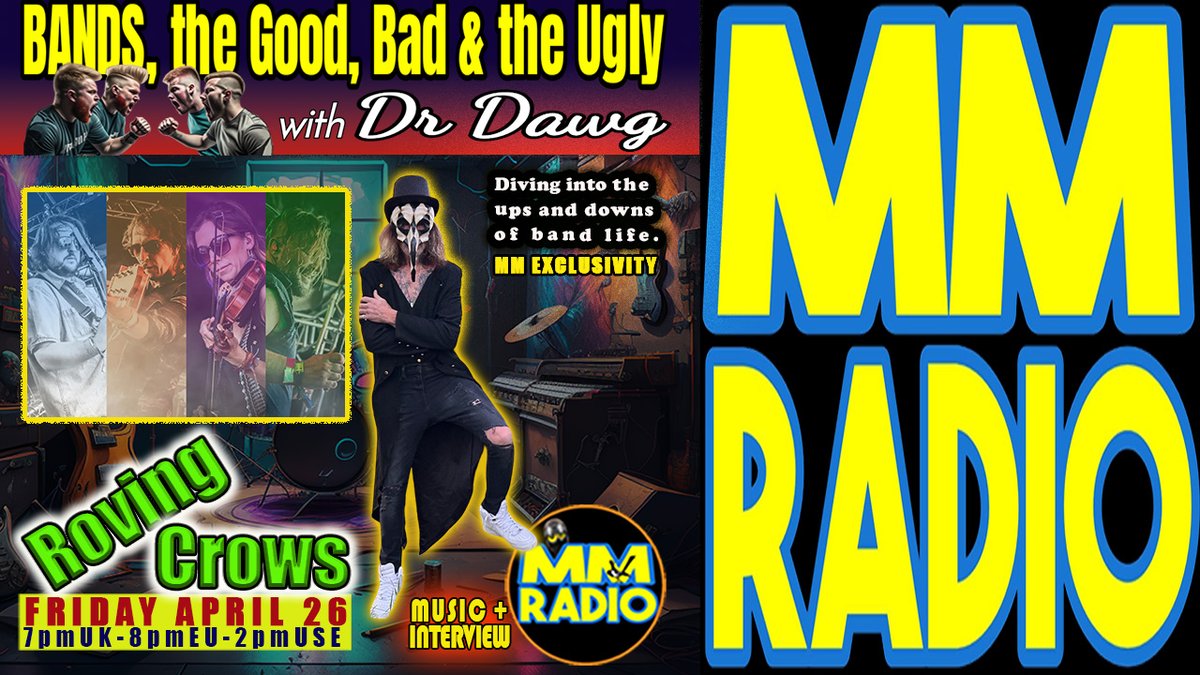 ☝️'BANDS, THE GOOD, BAD & THE UGLY with Dr DAWG' feat. 'ROVING CROWS'🤘MM Radio dives into the ups & downs of band life👉AIRING FRI APR 26 on MM Radio➡️ @RovingCrows @LibertyMusicPR @WEAK13 @undurskin @jam_tako3 @dorner_martina @ChuckyTrading @magpie_sally