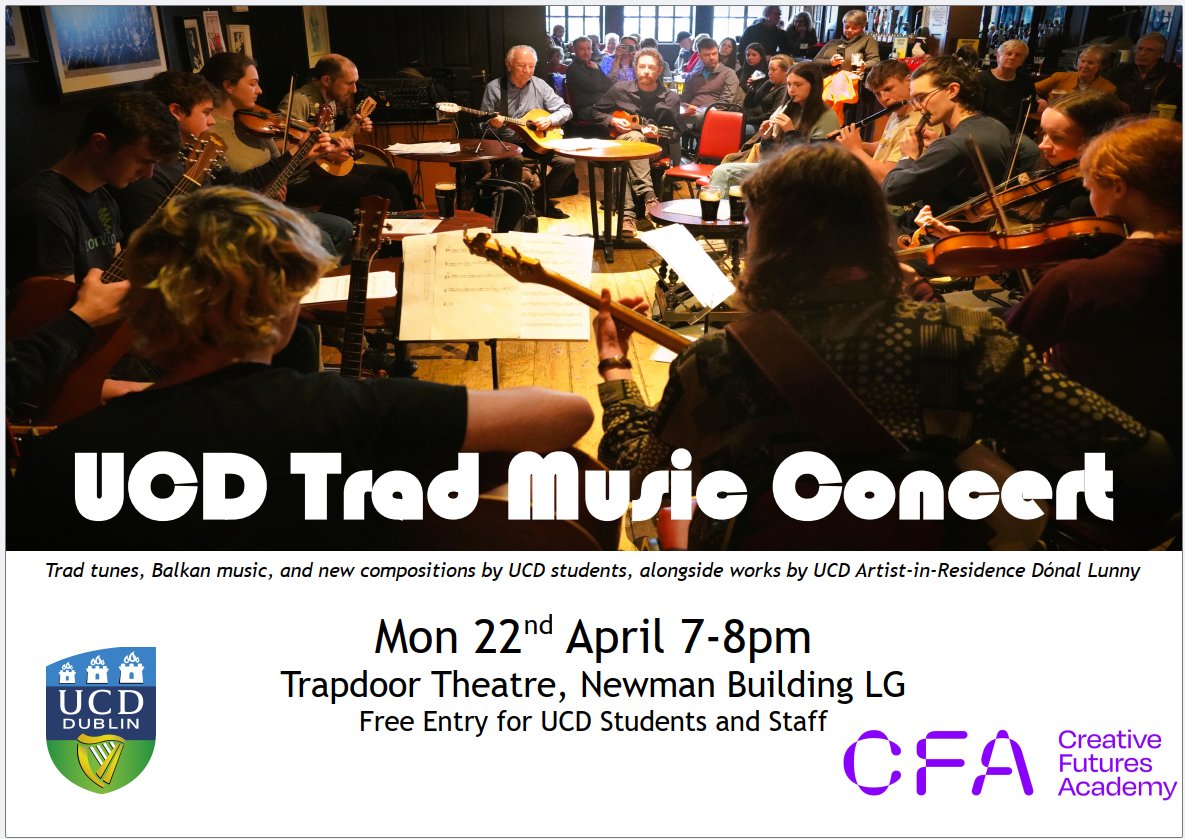 Join @UCDSchoolMusic as they present their 22-piece Trad Music Practices ensemble in a concert on Mon 22nd April from 7-8pm in the brand new Trapdoor performance space🎶 Performing new arrangements of trad tunes and original compositions written by the students themselves, they…