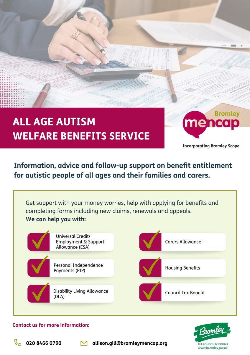 Our Welfare Benefits Service provides Information, advice & follow-up support on benefit entitlement for autistic people of all ages and their families and carers. We can help you apply for benefits including new claims, renewals & appeals. Email allison.gill@bromleymencap.org